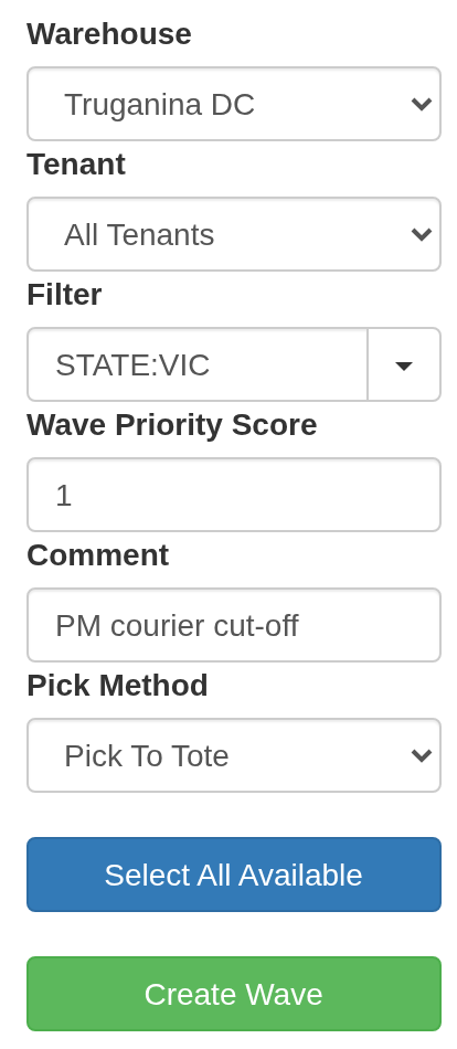 Wave Builder filter rail: Warehouse Truganina DC, Tenant All Tenants, Filter STATE:VIC, Wave Priority Score 1, Comment PM courier cut-off, Pick Method Pick To Tote, and the Create Wave button